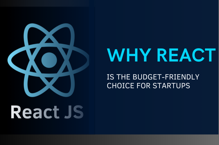React the budget friendly Choice for Startups